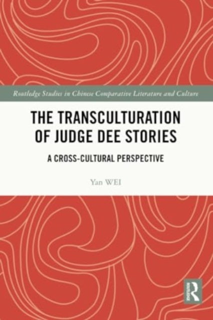 The Transculturation of Judge Dee Stories - A Cross-Cultural Perspective