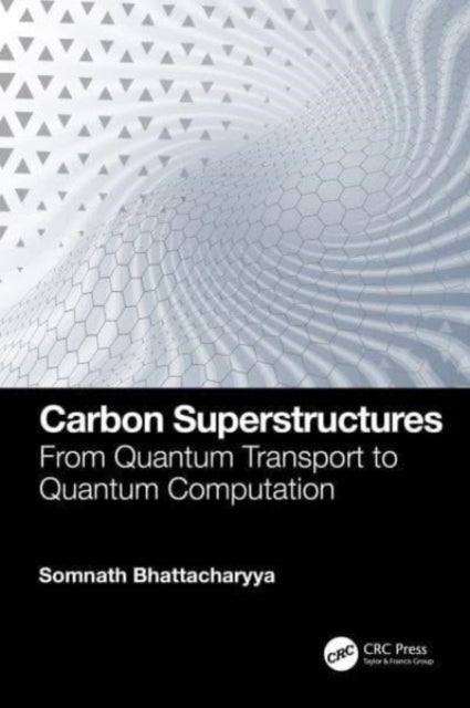 Carbon Superstructures - From Quantum Transport to Quantum Computation