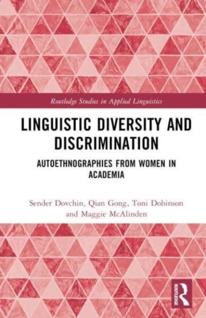 Linguistic Diversity and Discrimination - Autoethnographies from Women in Academia