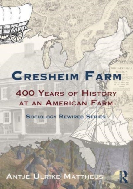 Cresheim Farm - An American History of Conquest, Privilege and Struggles for Freedom and Equality