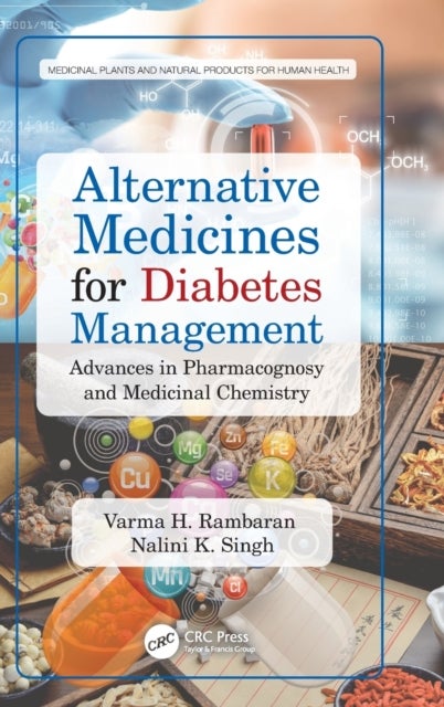 Alternative Medicines for Diabetes Management - Advances in Pharmacognosy and Medicinal Chemistry