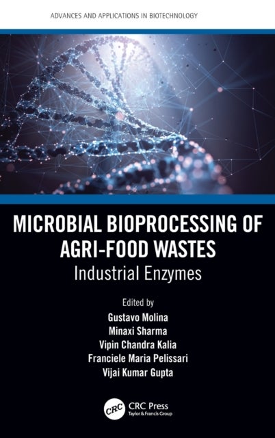 Microbial Bioprocessing of Agri-food Wastes - Industrial Enzymes