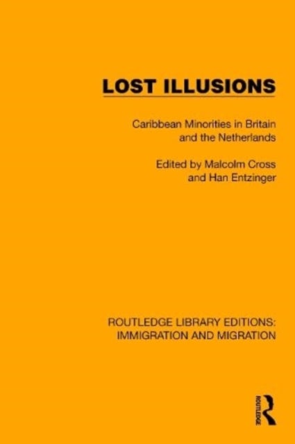 Lost Illusions - Caribbean Minorities in Britain and the Netherlands