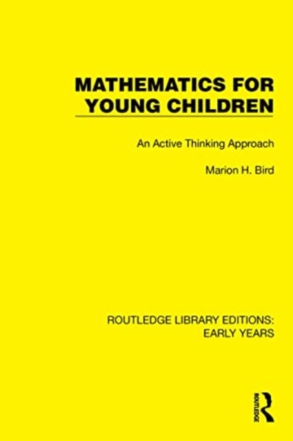 Mathematics for Young Children - An Active Thinking Approach