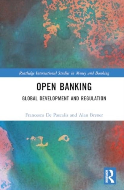 Open Banking - Global Development and Regulation
