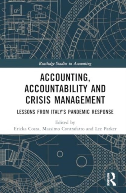 Accounting, Accountability and Crisis Management - Lessons from Italy's Pandemic Response