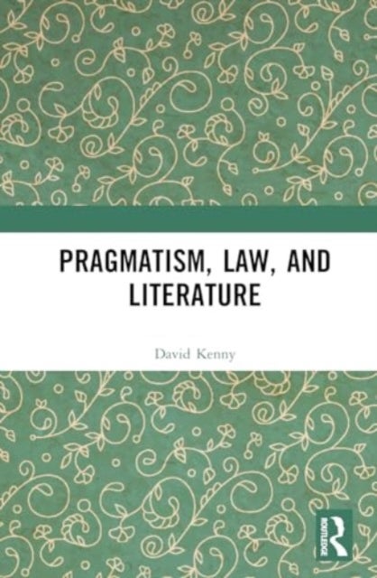 Pragmatism, Law, and Literature