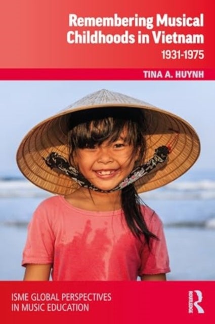 Remembering Musical Childhoods in Vietnam - 1931-1975