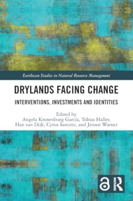 Drylands Facing Change - Interventions, Investments and Identities