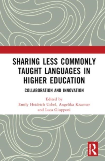 Sharing Less Commonly Taught Languages in Higher Education - Collaboration and Innovation
