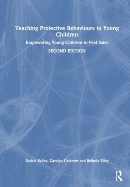 Teaching Protective Behaviours to Young Children - Empowering Young Children to Feel Safer