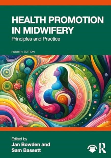 Health Promotion in Midwifery - Principles and Practice