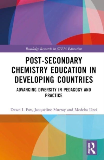 Post-Secondary Chemistry Education in Developing Countries - Advancing Diversity in Pedagogy and Practice