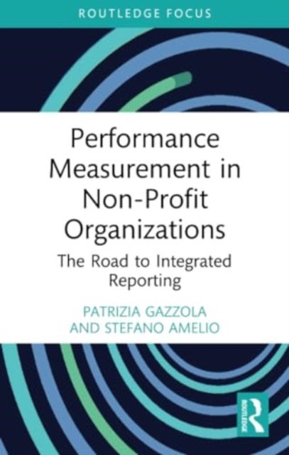 Performance Measurement in Non-Profit Organizations - The Road to Integrated Reporting