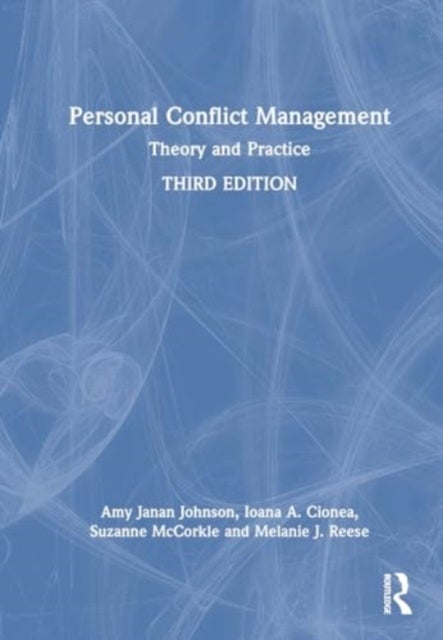 Personal Conflict Management - Theory and Practice