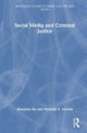 Social Media and Criminal Justice