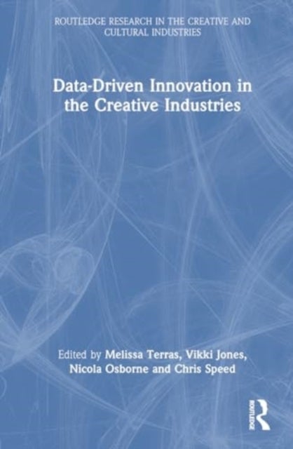 Data-Driven Innovation in the Creative Industries