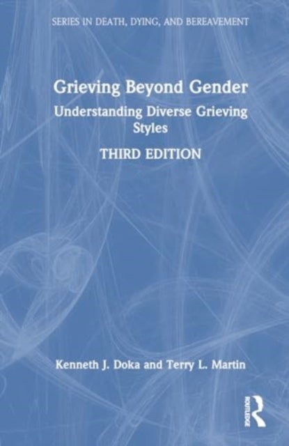 Grieving Beyond Gender - Understanding Diverse Grieving Styles