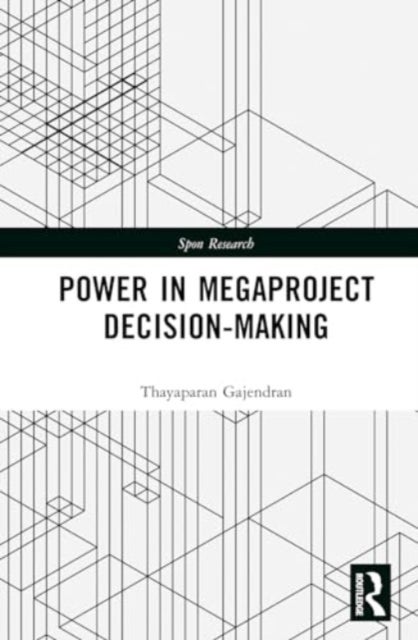 Power in Megaproject Decision-making - A Governmentality Approach