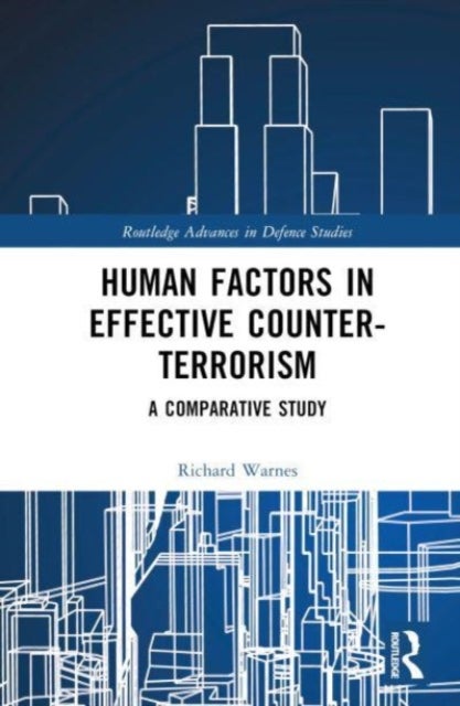 Human Factors in Effective Counter-Terrorism - A Comparative Study