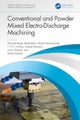 Conventional and Powder Mixed Electro-Discharge Machining