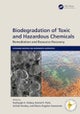 Biodegradation of Toxic and Hazardous Chemicals