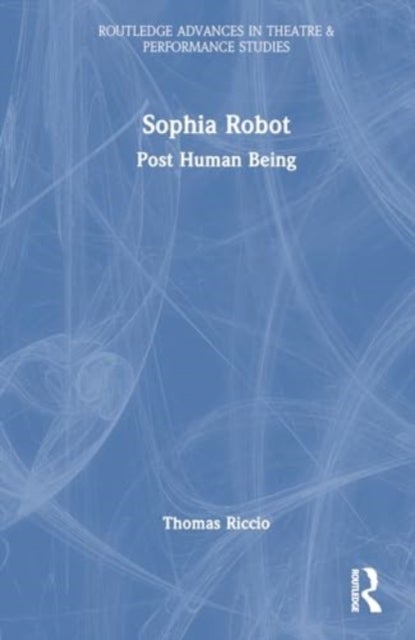 Sophia Robot - Post Human Being