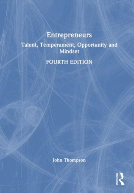 Entrepreneurs - Talent, Temperament, Opportunity and Mindset