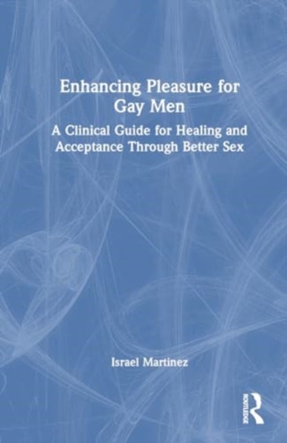 Enhancing Pleasure for Gay Men