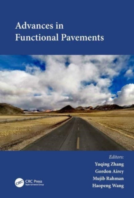 Advances in Functional Pavements - Proceedings of the 7th Chinese-European Workshop on Functional Pavement (CEW 2023), Birmingham, UK, 2-4 July 2023