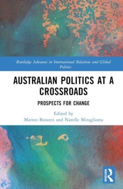 Australian Politics at a Crossroads - Prospects for Change