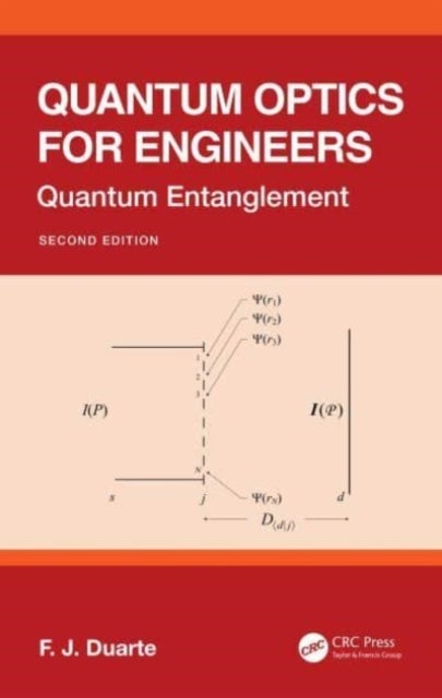 Quantum Optics for Engineers - Quantum Entanglement