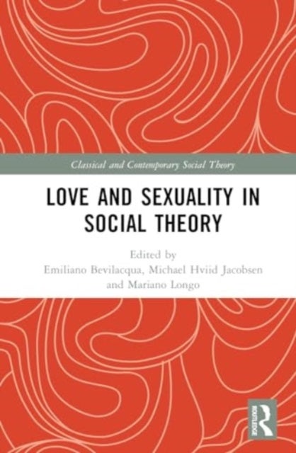 Love and Sexuality in Social Theory