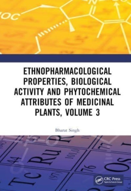Ethnopharmacological Properties, Biological Activity and Phytochemical Attributes of Medicinal Plant