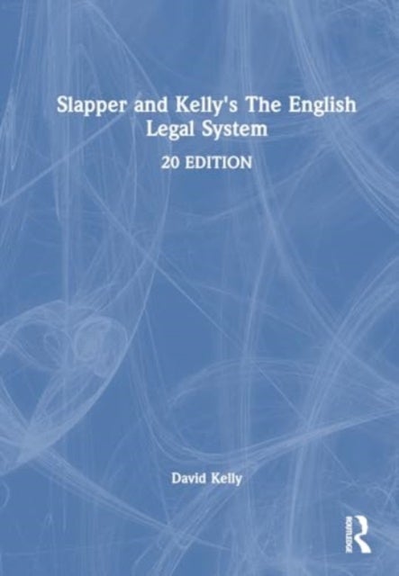 Slapper and Kelly''s The English Legal System
