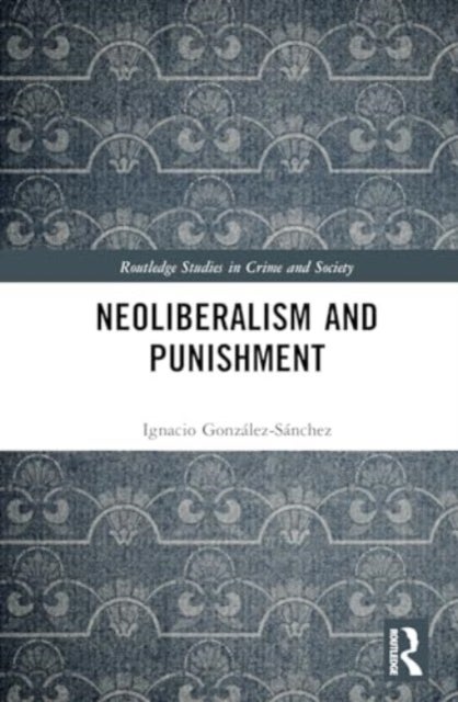 Neoliberalism and Punishment