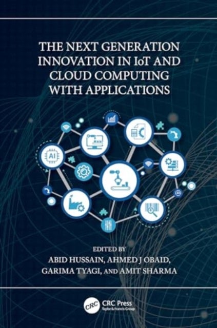 The Next Generation Innovation in IoT and Cloud Computing with Applications