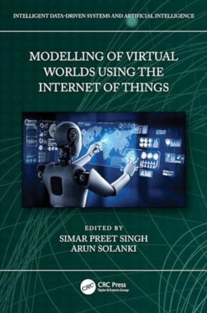 Modelling of Virtual Worlds Using the Internet of Things