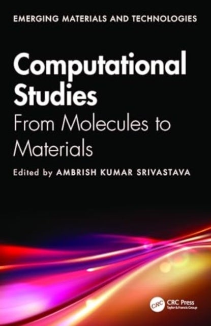 Computational Studies - From Molecules to Materials