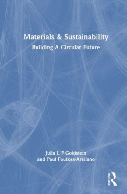 Materials and Sustainability - Building a Circular Future
