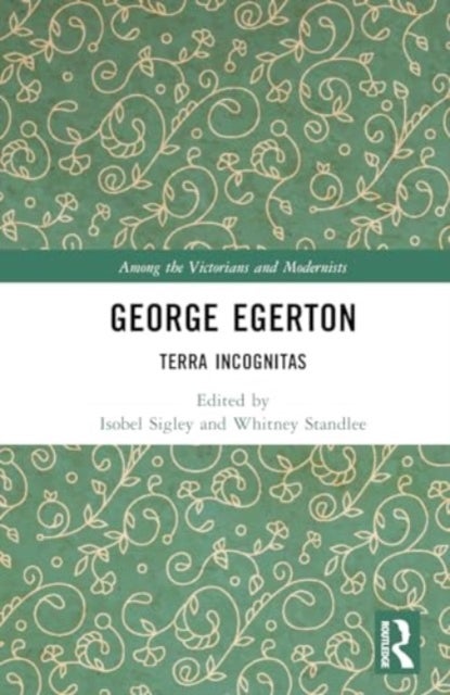 George Egerton - Terra Incognitas