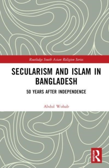 Secularism and Islam in Bangladesh