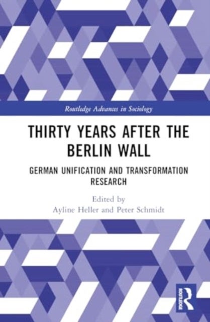 Thirty Years After the Berlin Wall - German Unification and Transformation Research