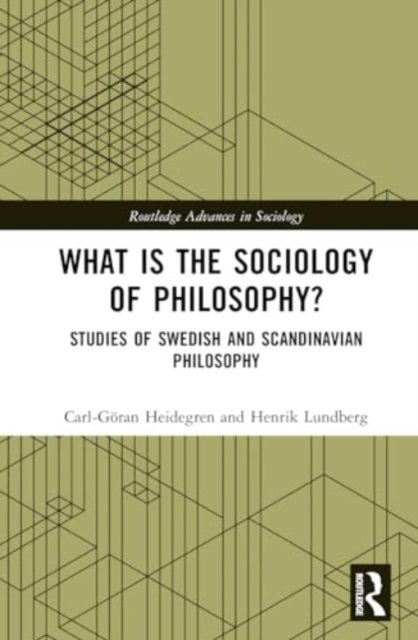 What is the Sociology of Philosophy? - Studies of Swedish and Scandinavian Philosophy