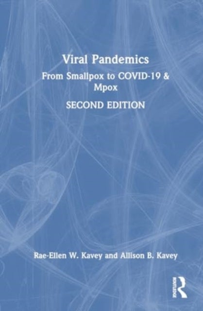 Viral Pandemics - From Smallpox to COVID-19 & Mpox