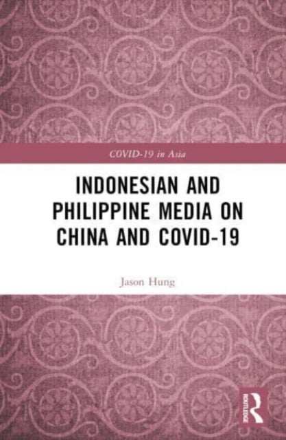 Indonesian and Philippine Media on China and COVID-19