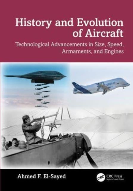 History and Evolution of Aircraft - Technological Advancements in Size, Speed, Armaments, and Engines