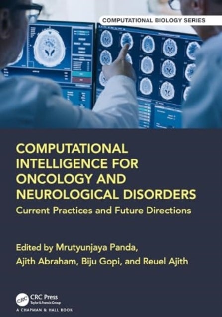 Computational Intelligence for Oncology and Neurological Disorders - Current Practices and Future Directions