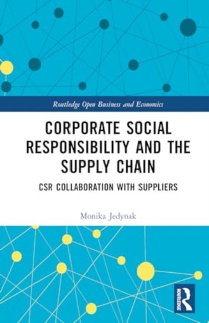 Corporate Social Responsibility and the Supply Chain - CSR Collaboration with Suppliers