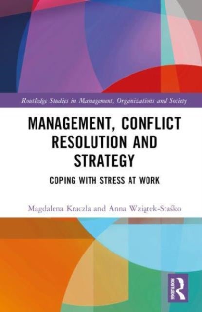 Management, Conflict Resolution and Strategy - Coping with Stress at Work
